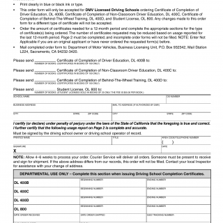 CA DMV Form OL 400. DMV Licensed Driving School Driving School Certificate DL 400B, DL 400C, DL 400D, and OL 800 Order Form