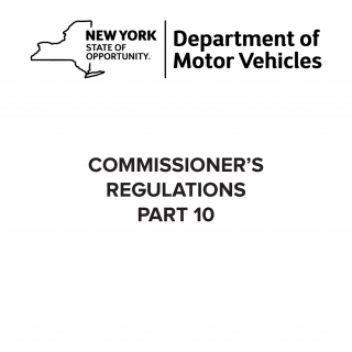 NYS DMV Form CR-10. Part 10 of DMV Commissioner's Regulations