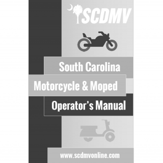 SCDMV Form Motorcycle Manual. Motorcycle and Moped Operator's Manual