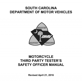 SCDMV Form Class M Third Party Tester Safety Officer. Motorcycle (Class M) Third Party Tester's Safety Officer Manual